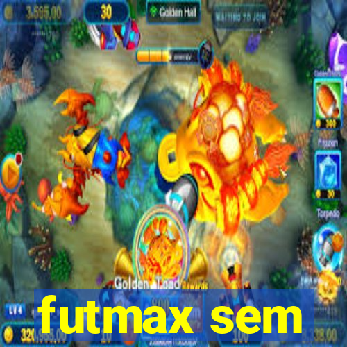 futmax sem